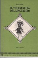 Il voltafaccia del linguaggio di Gino Baratta edito da La Vita Felice