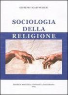 Sociologia della religione di Giuseppe Scarvaglieri edito da Pontificio Istituto Biblico