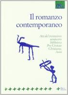 Il romanzo contemporaneo. Atti del 30º Seminario (Assisi) edito da Manni