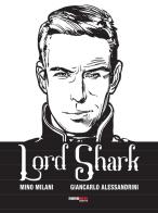 Lord Shark vol.1 di Mino Milani edito da Nona Arte