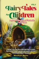 Fairy tales for children. A great collection of fantastic fairy tales vol.5 edito da Youcanprint