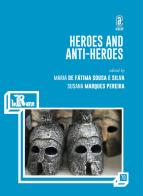 Heroes and anti-heroes edito da Aracne (Genzano di Roma)