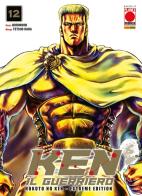 Ken il guerriero. Hokuto no Ken. Extreme edition vol. 12 di Tetsuo Hara, Buronson edito da Panini Comics