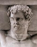 Taddeo Carlone scultore a Genova 1543-1615. Un brand di Gianni Bozzo edito da SAGEP