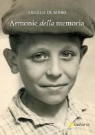 Armonie della memoria di Angelo Di Muro edito da Lastaria Edizioni