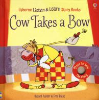 Cow takes a bow. Ediz. a colori di Russell Punter edito da Usborne