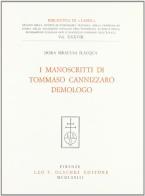 I manoscritti di Tommaso Cannizzaro demologo di Dora Siracusa Ilacqua edito da Olschki