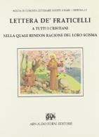 Lettera de' fraticelli a tutti i cristiani (rist. anast.) edito da Forni