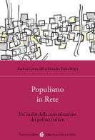 Populismo in rete. Un'analisi della comunicazione dei politici italiani di Fedra Negri, Andrea Ceron, Silvia Decadri edito da Carocci