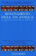 Rinnovamento della «Via Antiqua» tra XIII e XIV secolo edito da Città Nuova