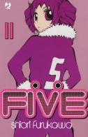 Five vol.11 di Shiori Furukawa edito da Edizioni BD
