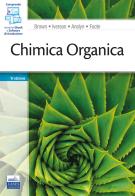 Chimica organica. Con e-book. Con software di simulazione di William H. Brown, Brent L. Iverson, Eric V. Anslyn edito da Edises