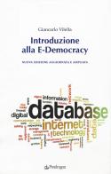 Introduzione alla E-Democracy di Giancarlo Vilella edito da Pendragon