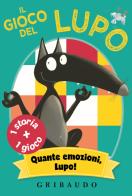 Il gioco del lupo. Quante emozioni, lupo! Amico lupo. Ediz. a colori. Con 49 Carte di Orianne Lallemand edito da Gribaudo