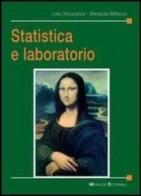 Statistica e laboratorio di Luisa Stracqualursi, Mariagiulia Matteucci edito da Monduzzi