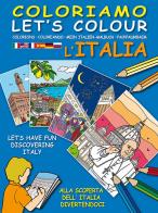 Coloriamo l'Italia. Alla scoperta dell'Italia divertendoci-Let's colour Italia. Let's have fun discovering Italy. Ediz. illustrata edito da Lozzi Roma