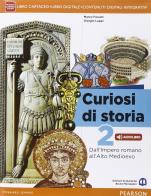 Curiosi di storia. Per le Scuole superiori. Con e-book. Con espansione online vol. 2 di Marco Fossati, Giorgio Luppi edito da Edizioni Scolastiche Bruno Mondadori