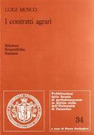 I contratti agrari associativi e le loro nuove forme di Francesco Prosperi edito da Edizioni Scientifiche Italiane