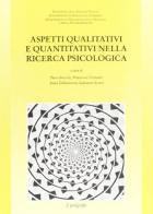 Aspetti qualitativi e quantitativi nella ricerca psicologica edito da Il Poligrafo