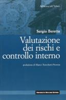 Valutazione dei rischi e controllo interno di Sergio Beretta edito da Università Bocconi Editore