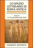 Lo spazio letterario di Roma antica vol.4 edito da Salerno