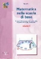 Matematica nella scuola di base vol.2 di Beppe Pea edito da Vannini