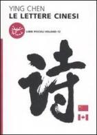 Le lettere cinesi di Ying Chen edito da Voland