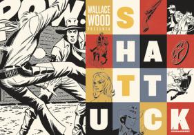 Shattuck di Wally Wood edito da Editoriale Cosmo