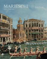 Michele Marieschi. Opera Completa. Ediz. illustrata edito da Zoppelli e Lizzi