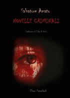 Novelle criminali di Salvatore Amato edito da Elison Paperback