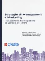 Strategie di management e marketing. Tra ecosistemi, partecipazione ed ecologie del valore edito da McGraw-Hill Education