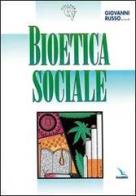 Bioetica sociale edito da Elledici