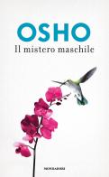 Il mistero maschile di Osho edito da Mondadori