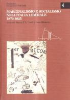 Annali della Fondazione Giangiacomo Feltrinelli (1999). Marginalismo e socialismo nell'Italia liberale 1870-1925 edito da Feltrinelli