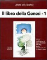 Il libro della Genesi. Audiolibro. Cinque cassette vol.1 di Gianfranco Ravasi edito da EDB