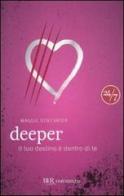 Deeper. Il tuo destino è dentro di te di Maggie Stiefvater edito da BUR Biblioteca Univ. Rizzoli