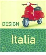 Design Italia di Claudia Neumann edito da Rizzoli