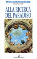 Alla ricerca del paradiso di Paola Giovetti edito da Edizioni Mediterranee
