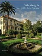 Villa Marigola nel golfo della Spezia edito da Silvana