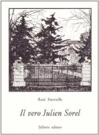 Il vero Julien Sorel di René Fonvieille edito da Sellerio Editore Palermo