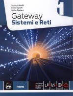 Gateway. Sistemi e reti. Per le Scuole superiori di Susanna Anelli, Paolo Macchi, Giulio Angiani edito da Petrini