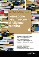 Formazione degli insegnanti di religione cattolica: aspetti pastorali ed ecclesiali vol. 6 edito da Ancora