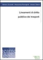 Lineamenti di diritto pubblico dei trasporti di Stefano Zunarelli, Alessandra Romagnoli, Alessio Claroni edito da Libreria Bonomo Editrice