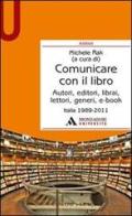 Comunicare con il libro di Michele Rak edito da Mondadori Università
