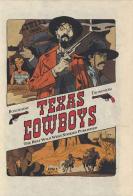 Texas cowboys vol.1 di Matthieu Bonhomme, Lewis Trondheim edito da Renoir Comics