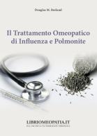 Il trattamento omeopatico di influenza e polmonite di Douglas M. Borland edito da Salus Infirmorum