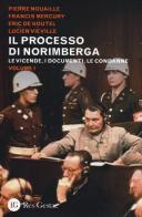 Il processo di Norimberga vol.1 edito da Res Gestae