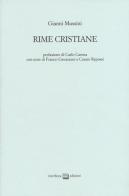 Rime cristiane di Giovanni Mussini edito da Interlinea