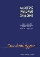 Opera omnia. Serie seconda: musica profana vol.3 di Marc'Antonio Ingegneri edito da LIM