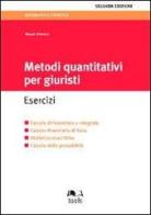 Metodi quantitativi per giuristi. Esercizi di Mauro D'Amico edito da EGEA Tools